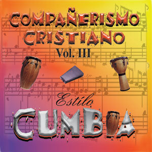 COMPAÑERISMO CRISTIANO VOL. III - Cumbia