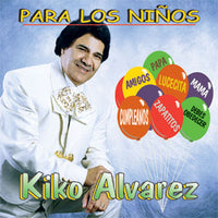Kiko Alvarez - Para Los Niños