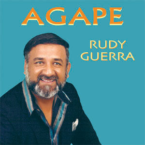 Rudy Guerra - Agape