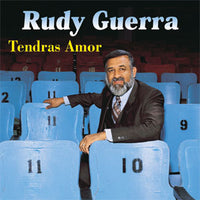 Rudy Guerra - Tendras Amor